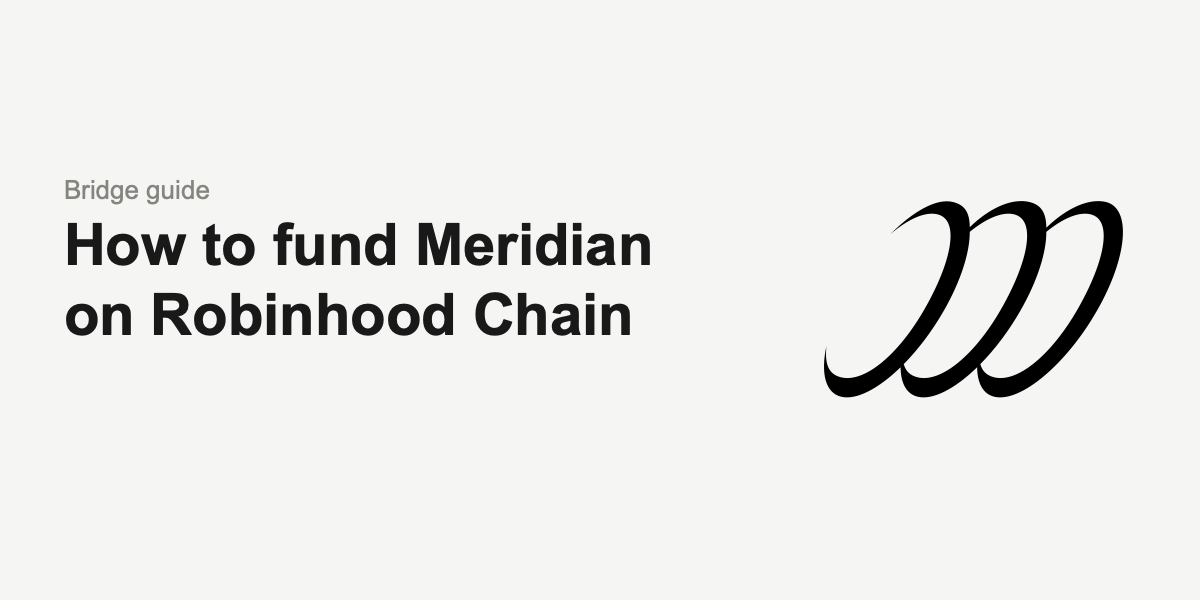 How to fund Meridian on Robinhood Chain