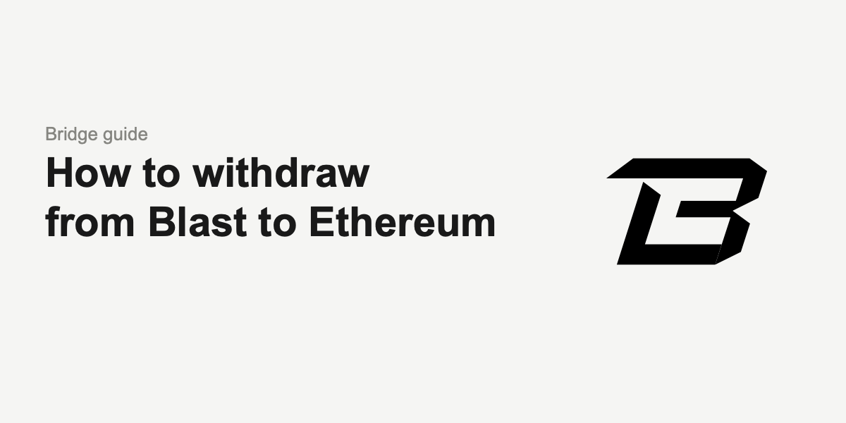 How to withdraw from Blast to Ethereum