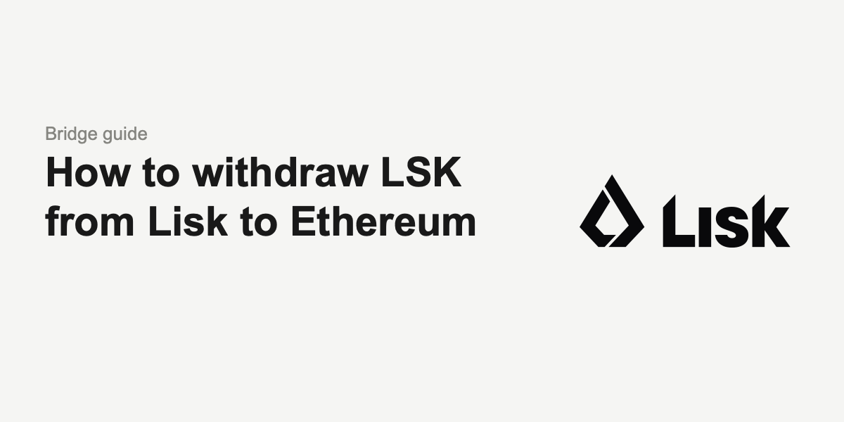 How to withdraw LSK from Lisk to Ethereum